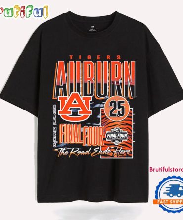 Auburn Tigers Men’S Basketball Final Four The Road Ends Here T Shirt