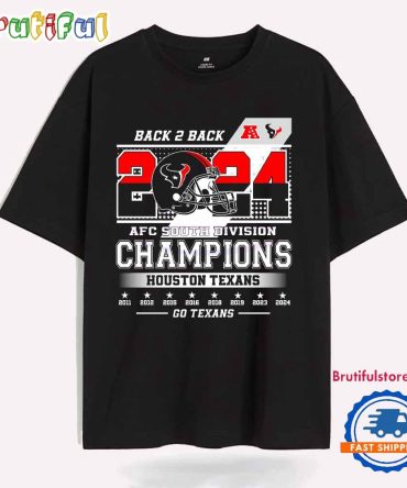 Back 2 Back 2024 Afc South Division Champions Houston Texans Unisex T Shirt