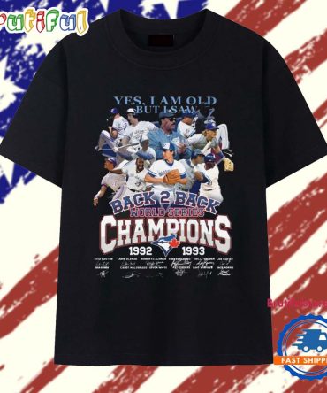 Back To Back World Series Champions Toronto Blue Jays 1992 1993 T Shirt