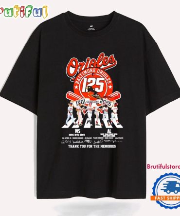 Baltimore Orioles 125 Glorious Years 1901 2026 Thank You For The Memories T Shirt