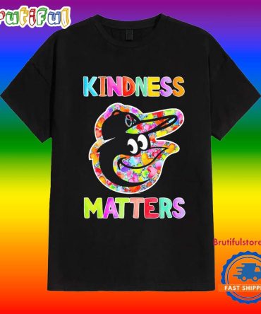 Baltimore Orioles Kindness Matters T Shirt
