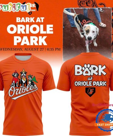 Baltimore Orioles Special Orioles Bark At Oriole Park 2025 Orange T Shirt
