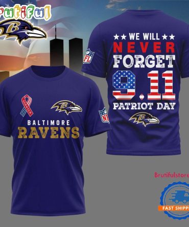 Baltimore Ravens We Will Never Forget 9 11 Patriot Day 2025 Unisex 3D Shirt