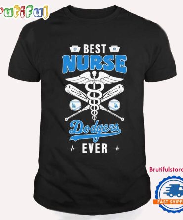 Best Nurse Los Angeles Dodgers Ever T Shirt