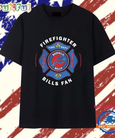 Buffalo Bills Fan Firefighter Always Ready Logo T Shirt