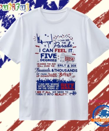 Buffalo Bills I Can See The Parade Football Lover 2025 T Shirt