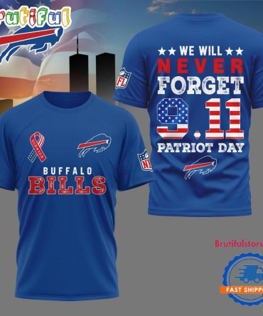 Buffalo Bills We Will Never Forget 9 11 Patriot Day 2025 Unisex 3D Shirt