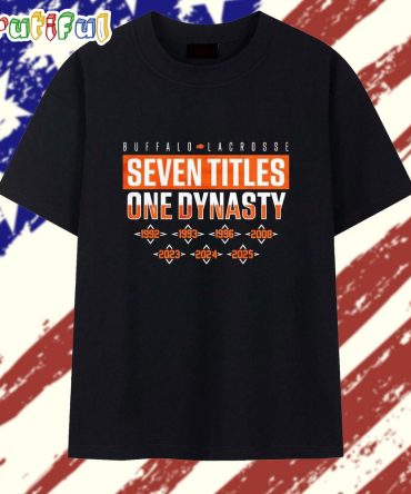 Buffalo Lacrosse Seven Titles One Dynasty 2025 T Shirt