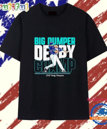 Cal Raleigh Seattle Mariners Big Dumper Derby Champ 2025 Derby Champion T Shirt