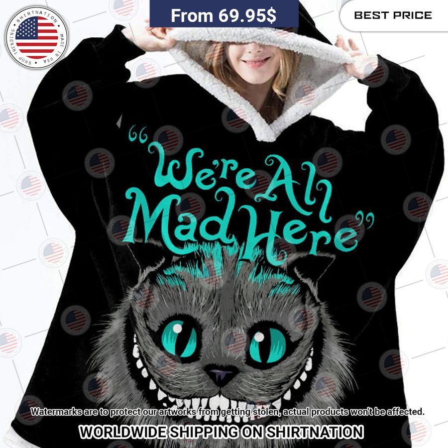 Cheshire Kitten We'Re All Mad Here Hoodie Blanket