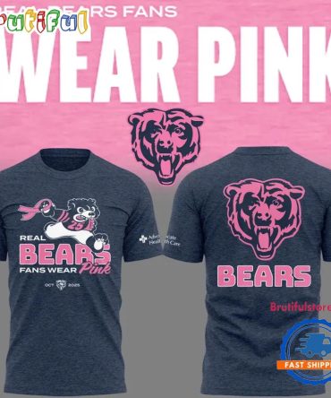 Chicago Bears New 2025 Real Bears Fans Wear Pink 3D Shirt