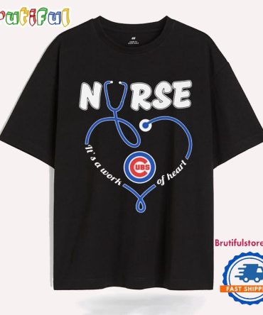 Chicago Cubs Nurse It’S A Work Of Heart T Shirt