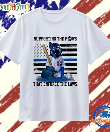 Chicago Cubs Supporting The Paws That Enforce The Laws T Shirt