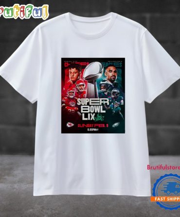 Chiefs Eagles Super Bowl Lix Sunday Feb 9 T Shirt