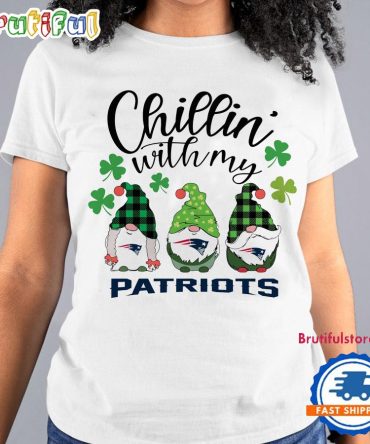 Chillin With My New England Patriots Gnomes St. Patricks Day New T Shirt