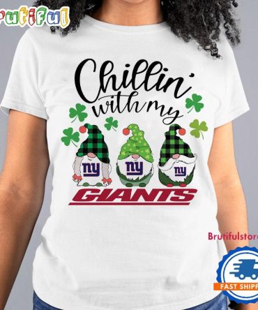 Chillin With My New York Giants Gnomes St. Patricks Day New T Shirt