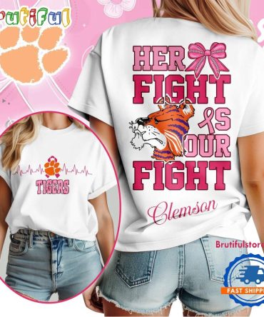 Clemson Tigers Her Fight Is Our Fight Vintage T Shirt