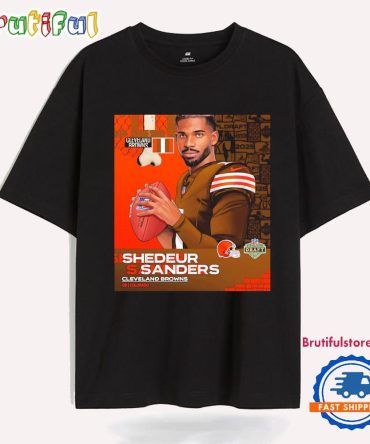 Cleveland Brown Pick Shedeur Sanders 2025 Nfl Draft T Shirt