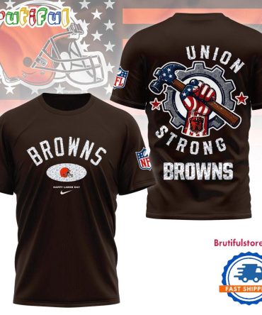 Cleveland Browns Union Strong Labor Day All Over Print Shirt