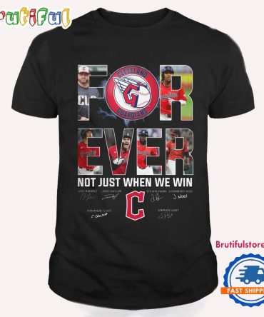 Cleveland Guardians Forever Not Just When We Win Signature T Shirt