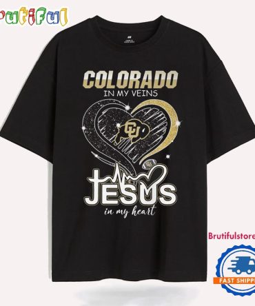 Colorado Buffaloes Football In My Veins Jesus In My Heart T Shirt