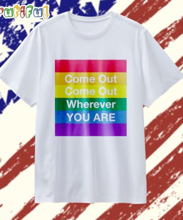 Come Out Wherever You Are’ Rainbow Heart Lgbt T Shirt