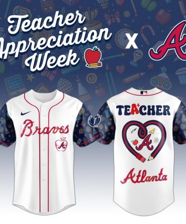 Atlanta Braves Teacher Appreciation Jersey – Limited Edition Tribute Gift