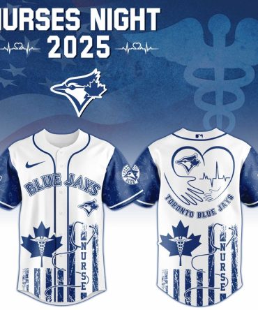 Nurses Night 2025 Blue Jays Jersey – Limited Edition, Celebrate & Support Healthcare Heroes!