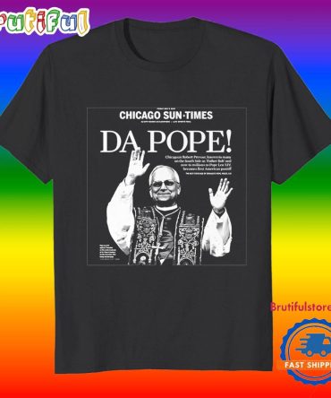 Da Pope Leo Xiv Chicago Sun-Time Front Page T Shirt