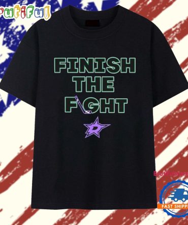 Dallas Stars Hockey Finish The Fight T Shirt