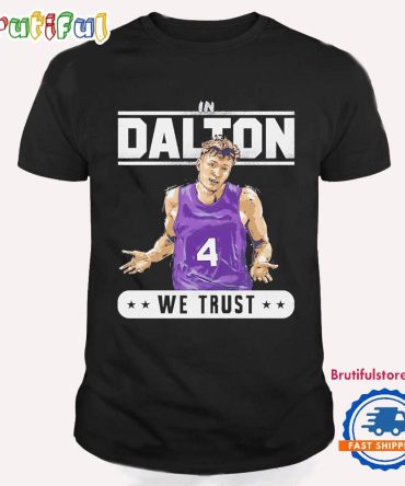 Dalton Knecht Los Angeles Lakers We Trust T Shirt