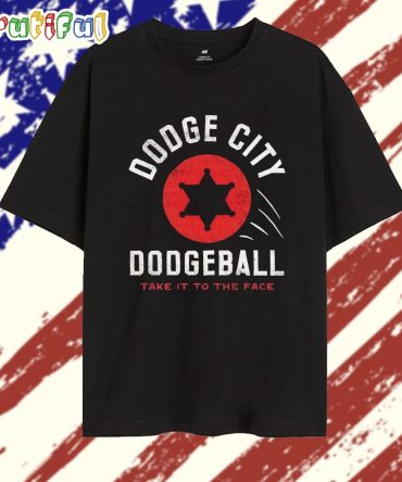 Dodge City Dodgeball Take It To The Face T Shirt