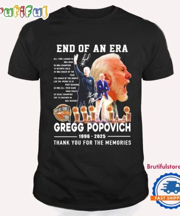 End Of An Era Gregg Popovich 1996 2025 Thank You For The Memories T Shirt