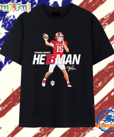 Fernando Mendoza He15Man Heisman Indiana Hoosiers T Shirt