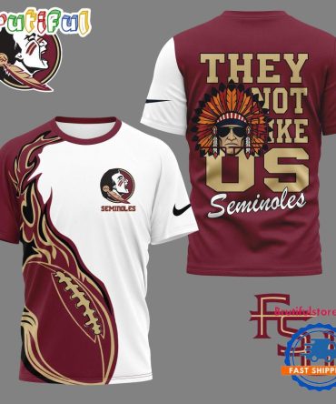 Florida State Seminoles 2025 Ncaa They Not Like Us Unisex 3D Shirt