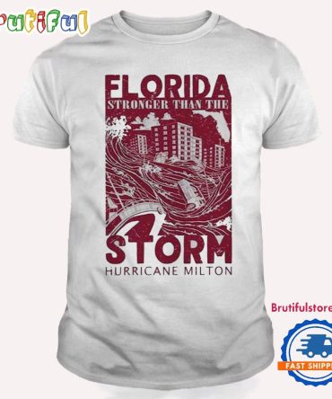 Florida Stronger Than The Storm Hurricane Milton 2024 Unisex T Shirt