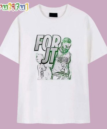 For Jt Jayson Tatum Boston Celtics T Shirt