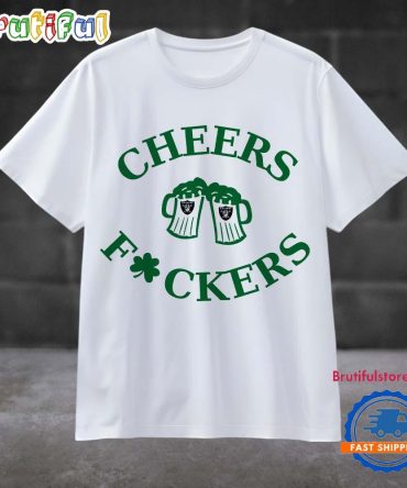 Funny St Patricks Day Cheers Fckers Las Vegas Raiders Football 2025 T Shirt