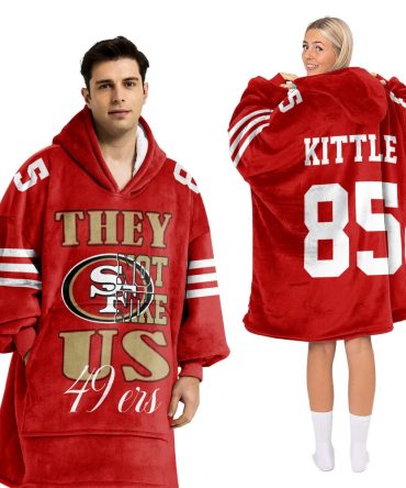 They Not Like Us 85 San Francisco Football Unisex Blanket Hoodie