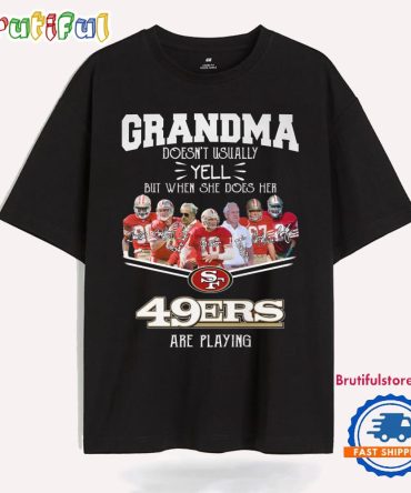 Grandma San Francisco 49Ers Are Playing Limited T Shirt