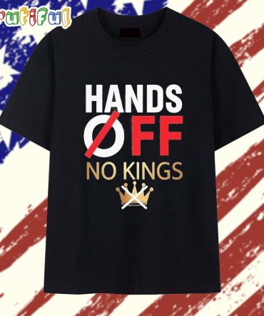 Hands Off No Kings T Shirt