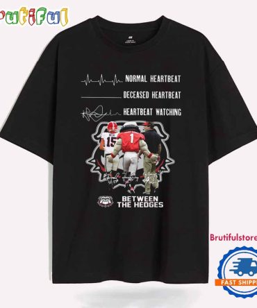 Heartbeat Watching Georgia Bulldogs 2025 Bet Ween The Hedges T Shirt