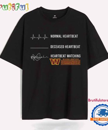 Heartbeat Watching Washington Commanders 2025 T Shirt