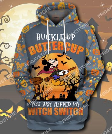 Dn T-Shirt Buckle Up Buttercup You Just Flipped My Witch Switch T-Shirt Dn Mk Mouse Hoodie