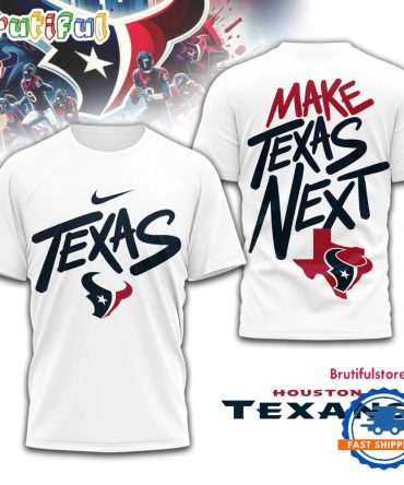 Houston Texans 2026 Nfl Make Texas Next White 3D Shirt