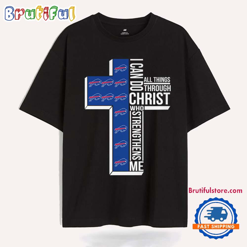 I Can Do All Things Through Christ Buffalo Bills T Shirt