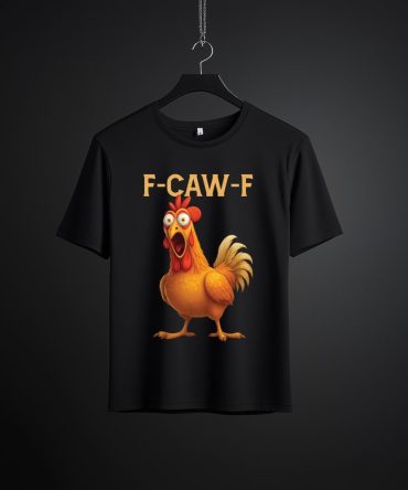 Funny Rooster T-Shirt – Big Rooster Graphic Tee With F-Caw-F Slogan – Farm Humor Shirt, Gag Gift
