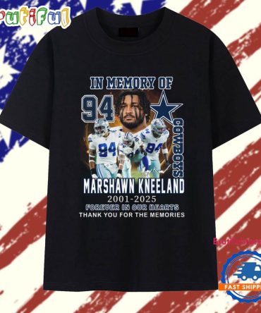 In Memory Of Cowboys Marshawn Kneeland 2021-2025 Forever In Our Hearts T Shirt