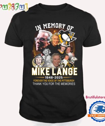 In Memory Of Pittsburgh Penguins Mike Lange 1948-2025 Forever The Voice T Shirt