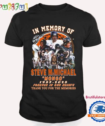 In Memory Of Steve Mc Michael Mongo Chicago Bears T Shirt
